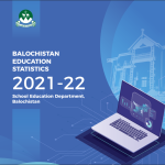 Balochistan Education Statistics 2021-22